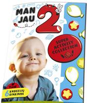 Man jau 2! Super activity collection 6 knygelės