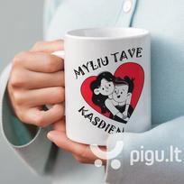 Puodelis "Myliu Tave kasdien"
