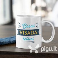 Puodelis "Bosas visada teisus"