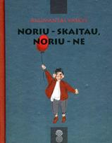 Noriu - skaitau, noriu - ne. Humoreskos