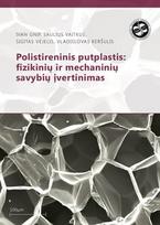 Polistirerinis putplastis: fizikinių-mechaninių savybių įvertinimas