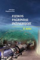 Fizikos pagrindai inžinerijoje. 2 dalis