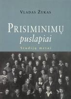 vladas zukas - Prisiminimų puslapiai: studijų metai. 1 knyga - 1 nuotrauka